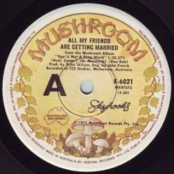 Skyhooks : All My Friends Are Getting Married - Saturday Night